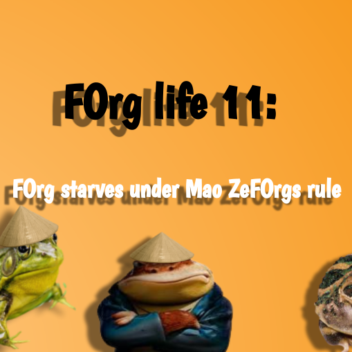 FOrg life 11